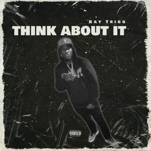 Think About It (Explicit)