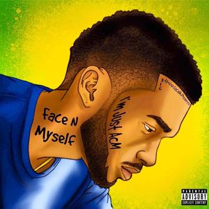 Face'N Myself 2 (Explicit)