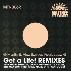 Get a Life! (Ivan Gomez Remix)