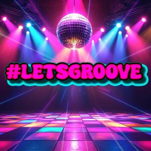 LetsGroove