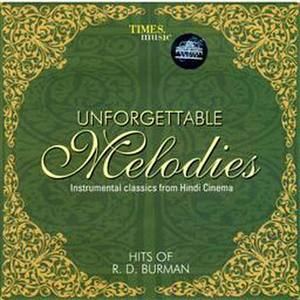 Unforgettable Melodies: Hits Of R.D. Burman