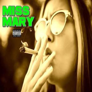 Miss Mary (Explicit)