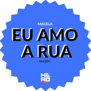 EU AMO A RUA (Explicit)