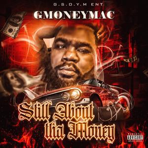 Still About Tha Money (Explicit)