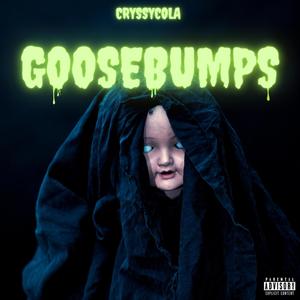 GooseBumps (Explicit)