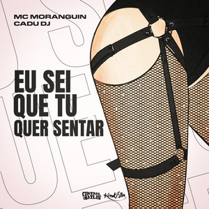 Eu Sei Que Tu Quer Sentar (Explicit)