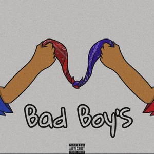 Bad Boy's (Explicit)