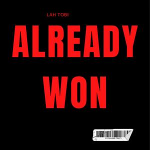 Already Won (Explicit)