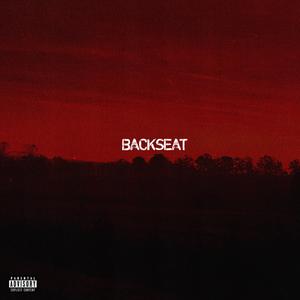 BACKSEAT (Explicit)