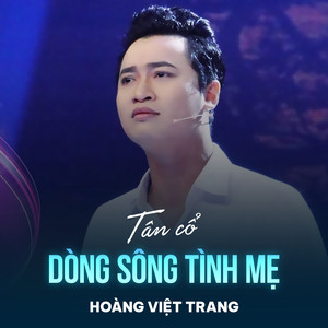 Tân Cổ Dòng Sông Tình Mẹ