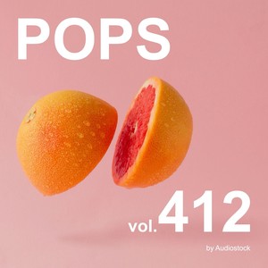 POPS, Vol. 412 -Instrumental BGM- by Audiostock