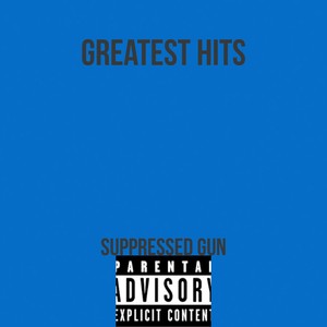 Greatest Hits (Explicit)