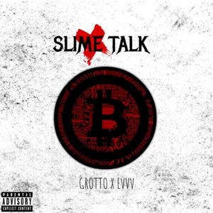 Slime Talk (feat. Evvv) [Explicit]