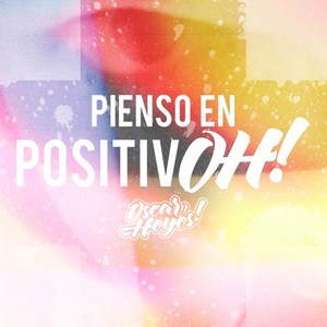 Pienso en PositivOH!