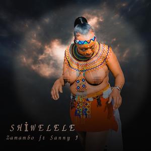 Shiwelele (feat. Zamambo Mkhize)