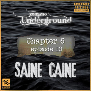 Zonamo Chapter 6 Episode 10 - Saine Caine (Explicit)