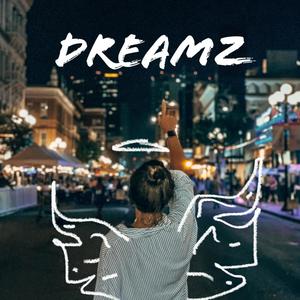 DREAMZ (feat. T G I K) [Explicit]