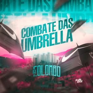 Combate das Umbrella (Explicit)