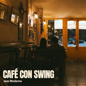 Café Con Swing: Música de Jazz para Cafeterías