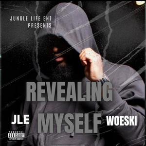 Revealing Myself (Explicit)