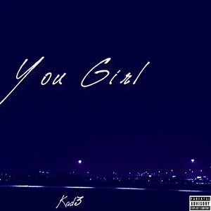 You Girl (Explicit)