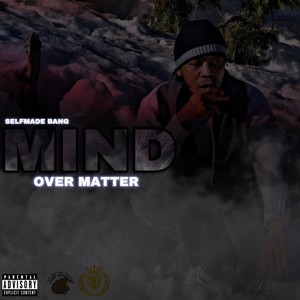 Mind Over Matter (Explicit)