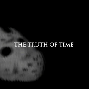 THE TRUTH OF TIME (Explicit)