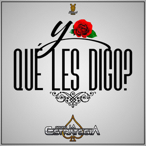 ¿Y Que Les Digo?