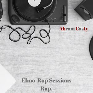 Elmo-rap Sessions Rap (Explicit)