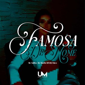 FAMOSA DE NOME (Explicit)