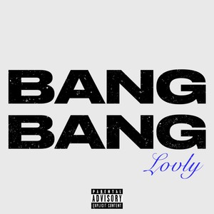 BANG BANG (Explicit)