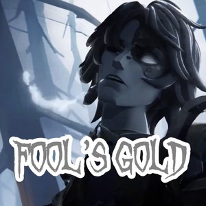 FOOL'S GOLD