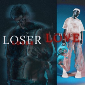 LOSER LOVE (Explicit)