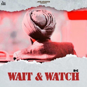 Wait & Watch