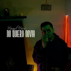 No quiero novia (Explicit)