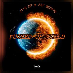 ****** Up World (feat. Jay Groove) [Explicit]