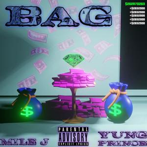 BAG (feat. YUNG PR!NCE) [Explicit]