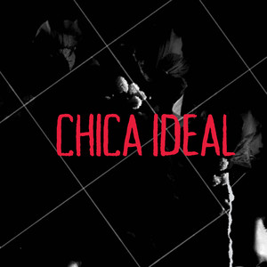 Chica Ideal