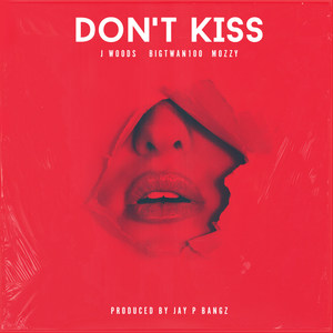 Don't Kiss (Explicit)