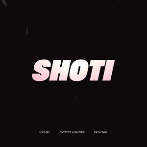 Shoti (feat. Mckie & Gemtag)