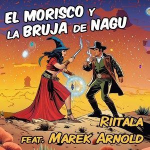 El Morisco Y La Bruja De Nagu (feat. Marek Arnold)