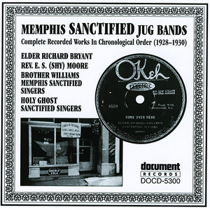 Memphis Sanctified Jug Bands 1928-1930