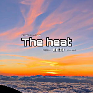 The heat (feat. PmgDee)