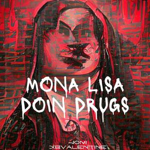 Mona Lisa Doin *** (feat. xBValentine)