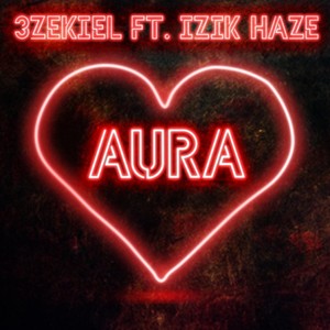 Aura (feat. Izik Haze)