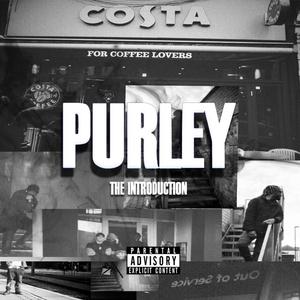 Purley (The Intro) (feat. Jay Rich) [Explicit]