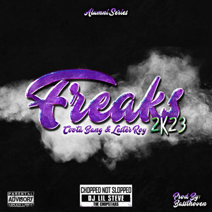 Freaks 2k23 (Chopped Not Slopped) [Remix] [Explicit]