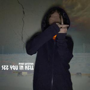 SEE YOU IN HELL (Explicit)