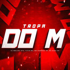 Tropa Do M (Explicit)