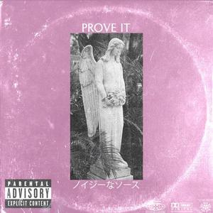 Prove It. (Explicit)